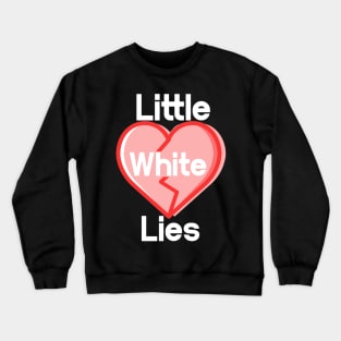 Little White lies White Lies Party Red heart Crewneck Sweatshirt